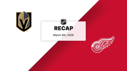 Recap: Golden Knights at Red Wings 3.4.26