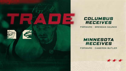 MINNESOTA WILD ACQUIRES FORWARD CAMERON BUTLER FROM THE COLUMBUS BLUE JACKETS IN EXCHANGE FOR FORWARD BRENDAN GAUNCE