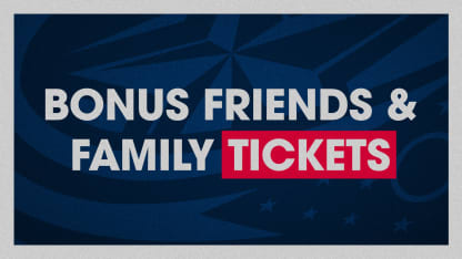 Bonus Friends & Family Tickets