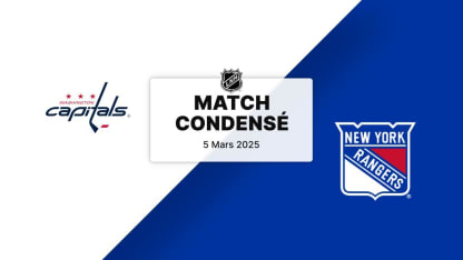 Match condensé : WSH @ NYR 05/03/2025