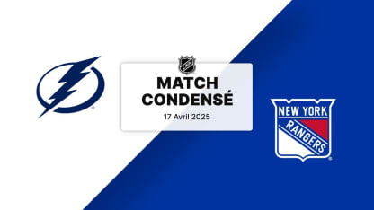 Match condensé : TBL @ NYR 17/04/2025