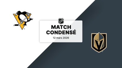 Match condensé : PIT @ VGK 12/03/2026