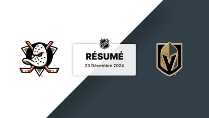 ANA vs VGK | Résumé 23/12/24