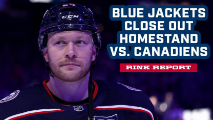 MONDAY MATCHUP at Nationwide Arena! Blue Jackets Close Out Homestand vs. the Canadiens | Rink Report