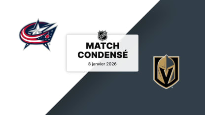 Match condensé : CBJ @ VGK 08/01/2026