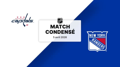 Match condensé : Capitals @ Rangers 05/04/2026