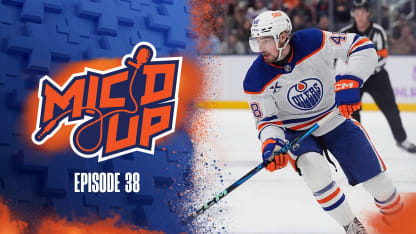 Mic'd Up Episode 38 Now Streaming On Oilers+