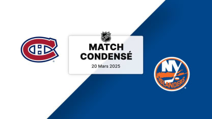 Match condensé : MTL @ NYI 20/03/2025