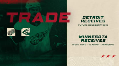 MINNESOTA WILD ACQUIRES RIGHT WING VLADIMIR TARASENKO FROM THE DETROIT RED WINGS IN EXCHANGE FOR FUTURE CONSIDERATIONS 063025