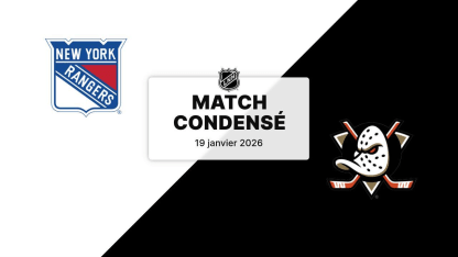 Match condensé : NYR @ ANA 19/01/26