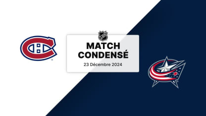 Match condensé : MTL @ CBJ 23/12/24