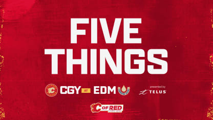 5 Things - Flames @ Oilers 24.02.24