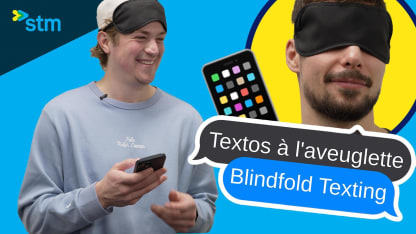 Blindfold texting with Montembeault and Carrier