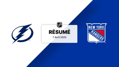 TBL vs NYR | Résumé 07/04/2025