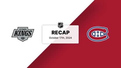 Kings at Canadiens 10.17.24