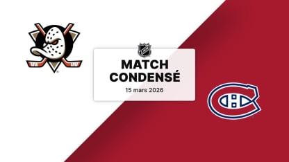 Match condensé : Ducks @ Canadiens 
15/03/2026