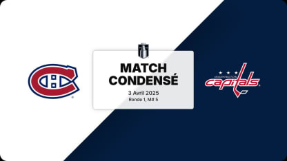 Match condensé : MTL @ WSH, match no 5