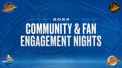 Vancouver Canucks Announce 2024.25 First Half Community & Fan Engagement Nights