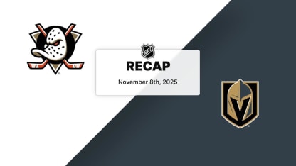 ANA at VGK | Recap