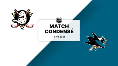 Match condensé : ANA @ SJS 01/04/2026