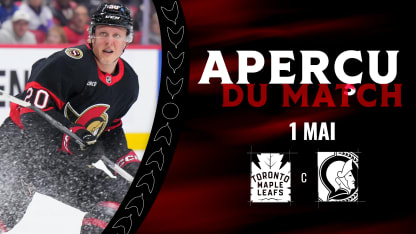 Aperçu: Sixième match - Maple Leafs c. Sénateurs