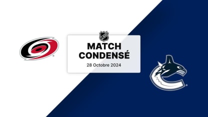 Match condensé : Hurricanes @ Canucks 28/10/2024