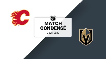 Match condensé : CGY @ VGK 02/04/2026