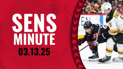 Sens Minute: BOS @ OTT March 13