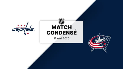 Match condensé : WSH @ CBJ 12/04/2025