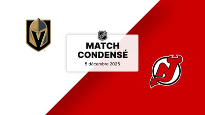 Match condensé : VGK @ NJD 05/12/2025
