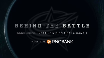 Behind the Battle Cleveland Monsters: North Division Finals, Game 1