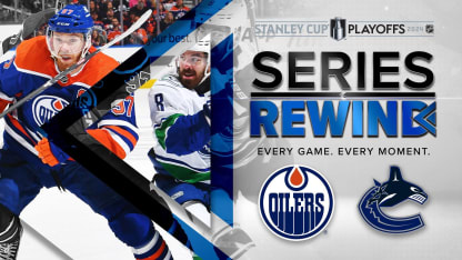 Series Rewind | Oilers vs. Canucks