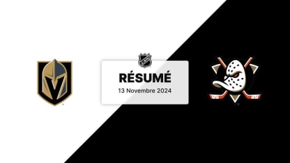 VGK vs ANA | Résumé 13/11/24