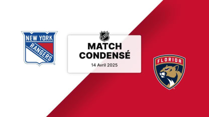 Match condensé : NYR @ FLA 14/04/25