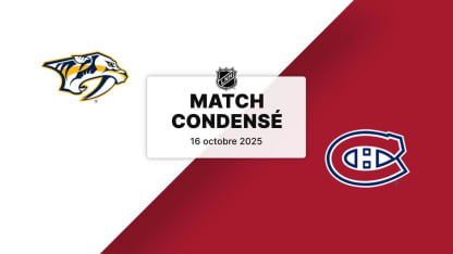 Match condensé : NSH @ MTL 16/10/2025