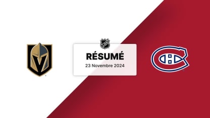 VGK vs MTL | Résumé 23/11/24