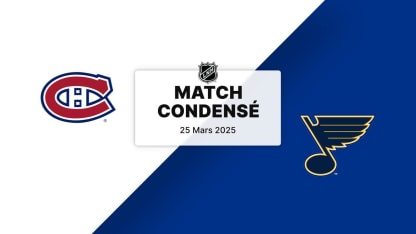 Match condensé : MTL @ STL 25/03/2025