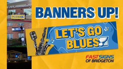 Let's Go Blues Banner Program presented by FASTSIGNS of Bridgeton