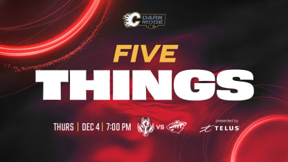 5 Things - Flames vs. Wild - 04.12.25