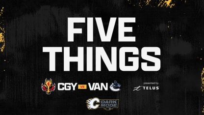 5 Things - Flames vs. Canucks 16.11.23