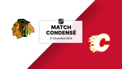 Match condensé : CHI @ CGY 21/12/24