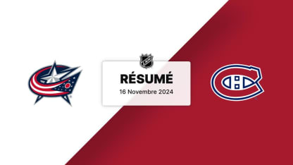 CBJ vs MTL | Résumé 16/11/2024