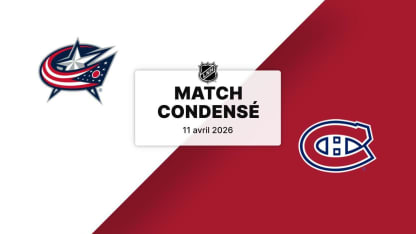 Match condensé : CBJ @ MTL 11/04/2026