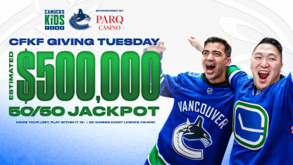 CANUCKS FOR KIDS FUND GIVING TUESDAY 50/50 RAFFLE ON SALE NOW