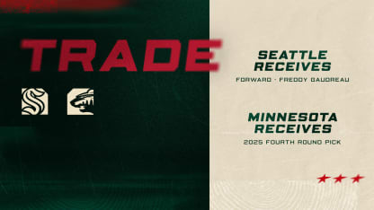 MINNESOTA WILD ACQUIRES FOURTH-ROUND PICK IN 2025 NHL DRAFT FROM SEATTLE IN EXCHANGE FOR FORWARD FREDDY GAUDREAU 062625