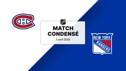 Match condensé : MTL @ NYR 02/04/2026