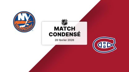 Match condensé : NYI @ MTL 26/02/2026