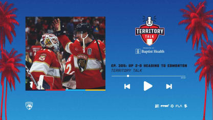 Territory Talk: Panthers up 2-0 heading to Edmonton (Ep. 305)