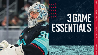 3 Game Essentials | Oilers at Kraken | 7 p.m.