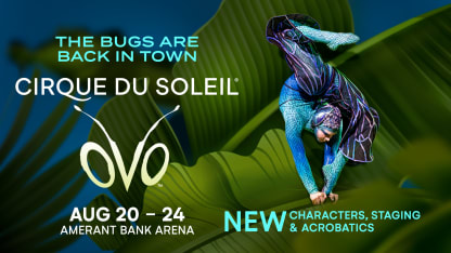 August 20-24: Cirque du Soleil: OVO